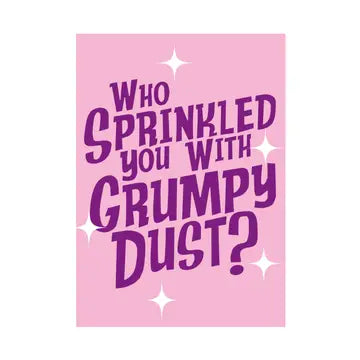 Magnet - Who Sprinkled You with Grumpy Dust