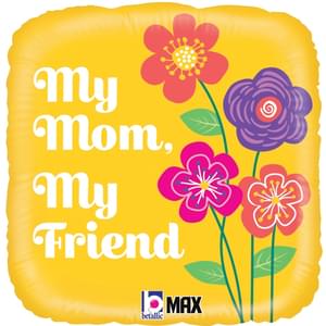 My Mom, My Friend - 18"