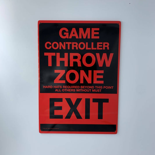 Metal Sign - Game Controller Throw Zone