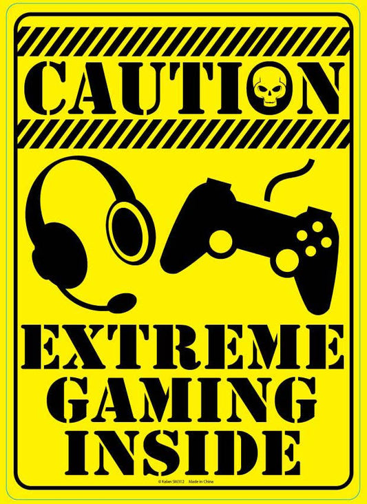 Metal Sign - Caution Extreme Gaming Inside