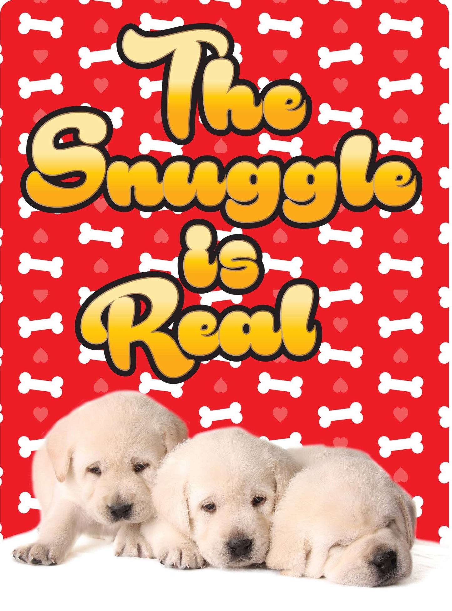 Metal Sign - Snuggle Is Real