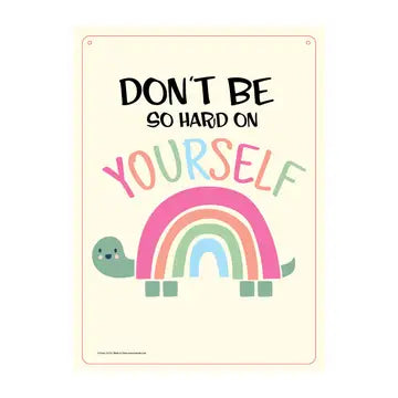 Metal Sign - Turtle Don't Be So Hard On Yourself