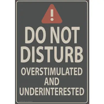 Metal Sign - Dnd Overstimulated and Underinterested