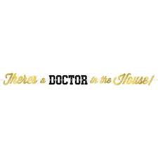 Graduation Banner - There's a Doctor in the House