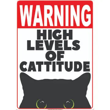 Metal Sign - Warning High Levels of Cattitude