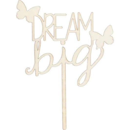 Dream Big - Wooden Cake Topper