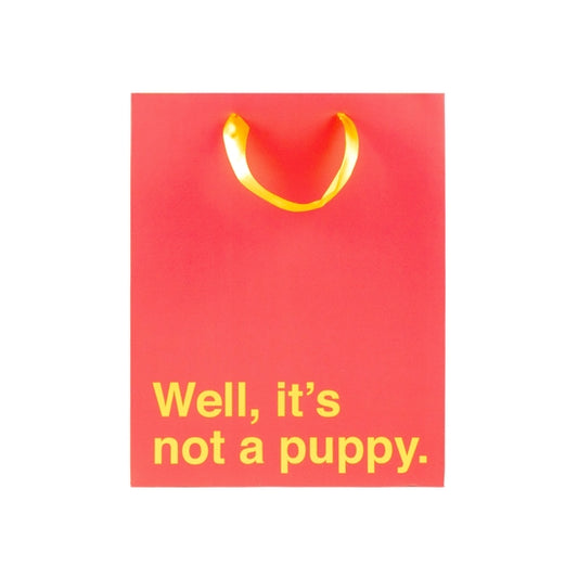 Gift Bag - Not A Puppy
