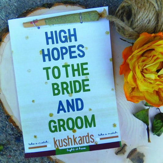 Kushkards - High Hopes To The Bride And Groom