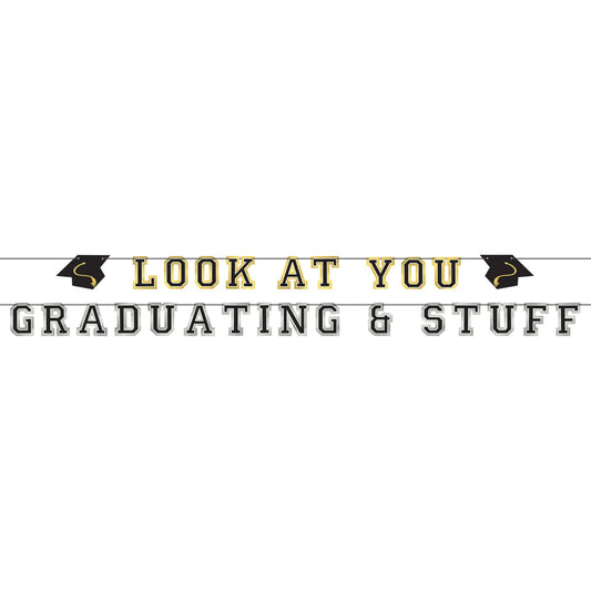 Banner - Look At You Graduating & Stuff