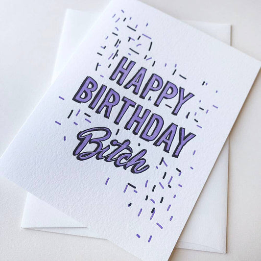 Greeting Card - Birthday Bitch
