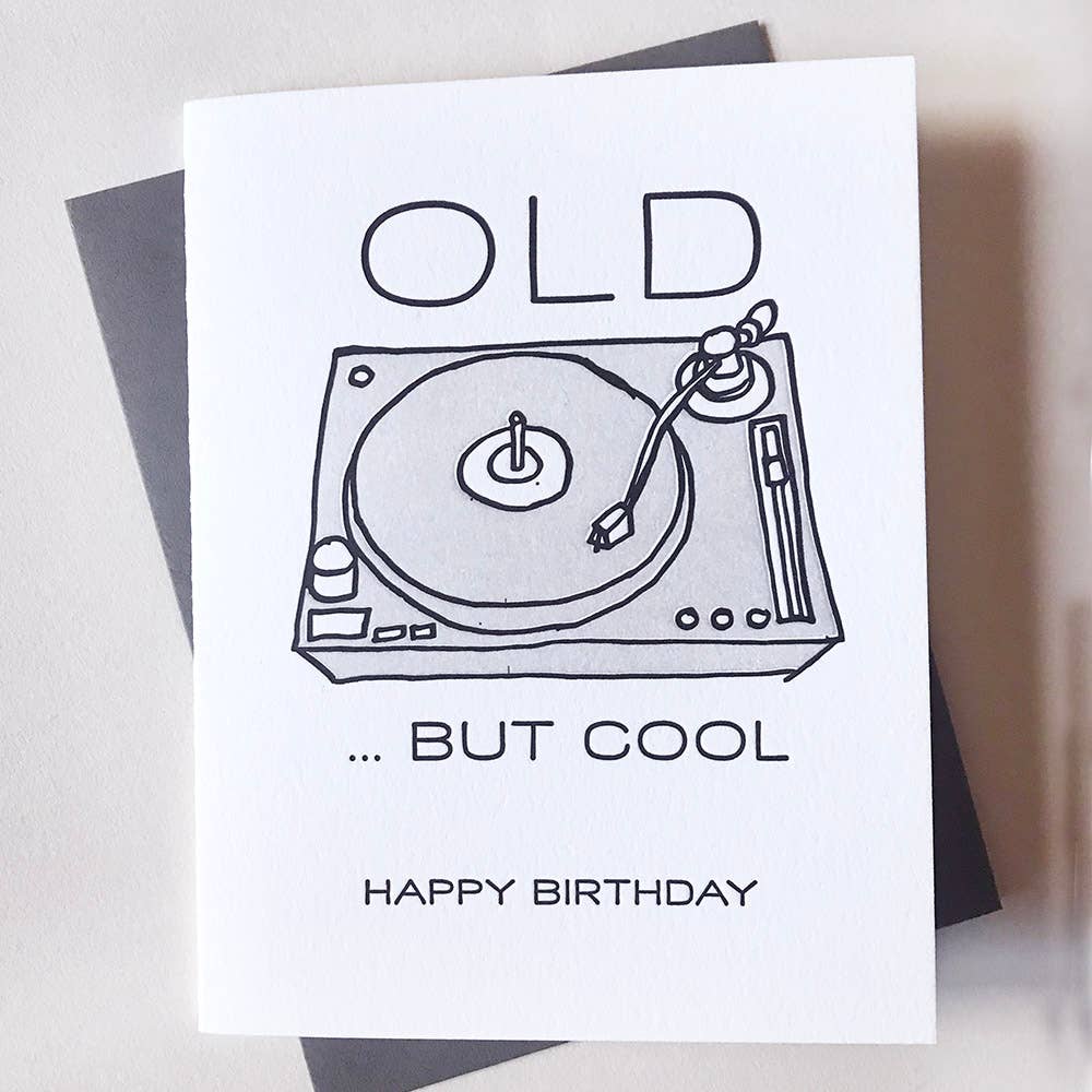 Greeting Card - Old But Cool