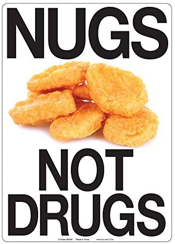 Metal Sign - Nugs Not Drugs