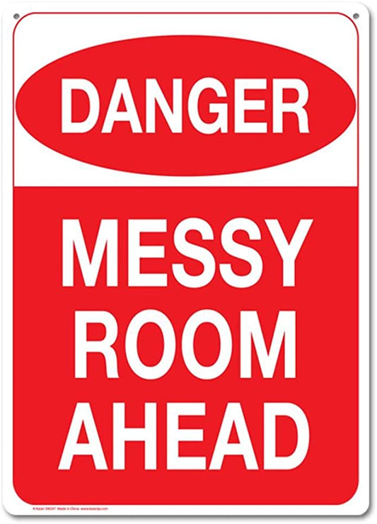 Metal Sign - Messy Room