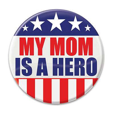 Button - My Mom Is A Hero