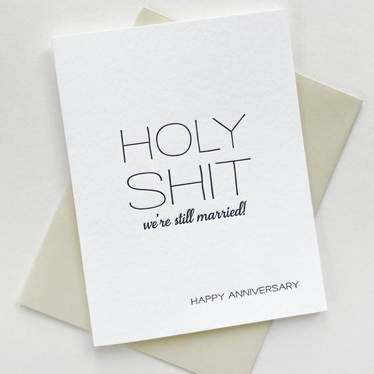 Greeting Card - Holy Sh*t Still Married