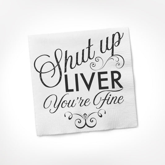 Beverage Napkins - Shut Up Liver 20ct