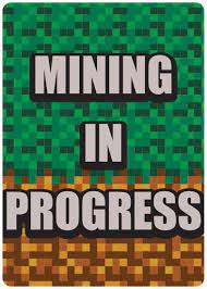 Metal Sign - Mining in Progress